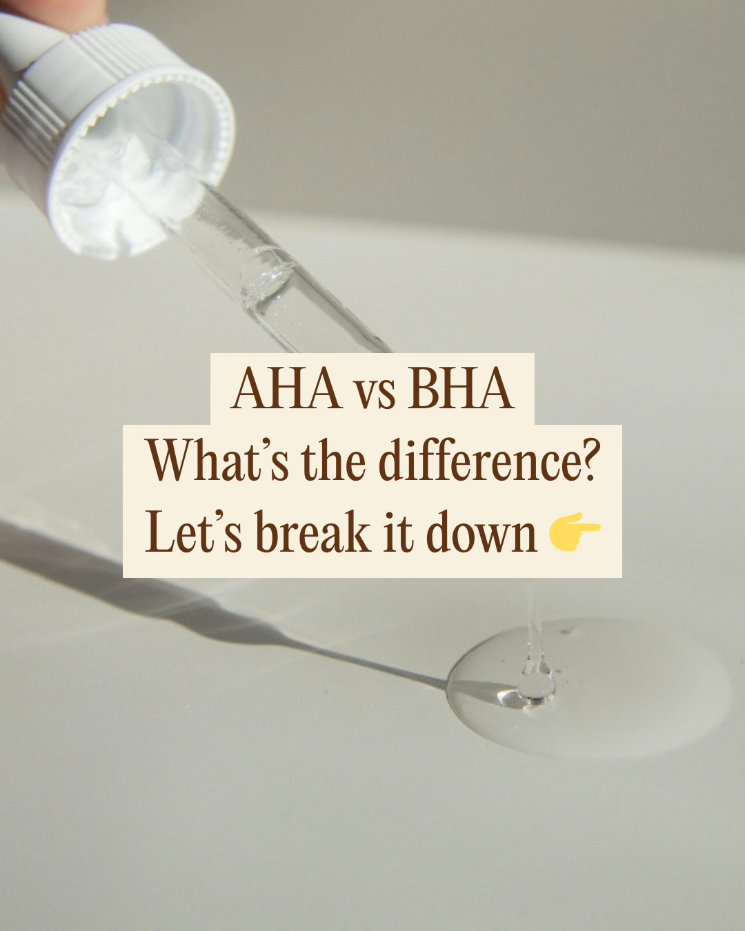 AHAs vs BHAs: What’s the Difference and Which One Should You Use?